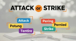 Attack or Strike