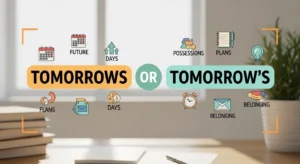 tomorrows or tomorrow's